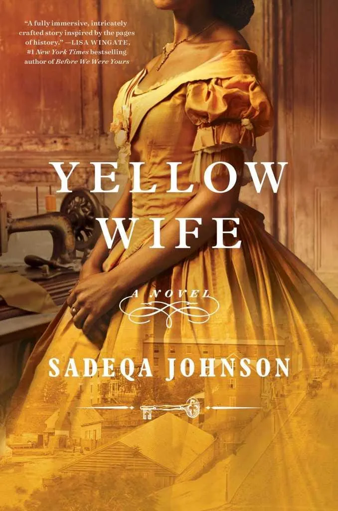 Yellow Wife by Sadeqa Johnson is a Haunting Page-Turner